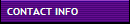 CONTACT INFO